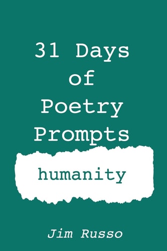31 Days of Poetry Prompts Humanity