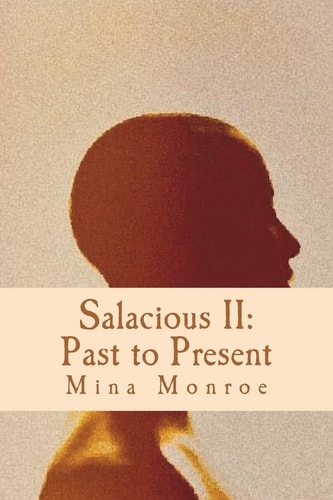 Salacious II Past to Present