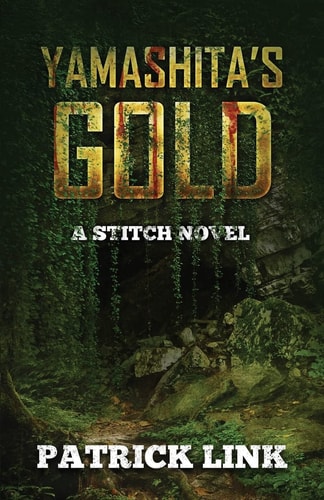 Yamashita's Gold A Stitch Novel