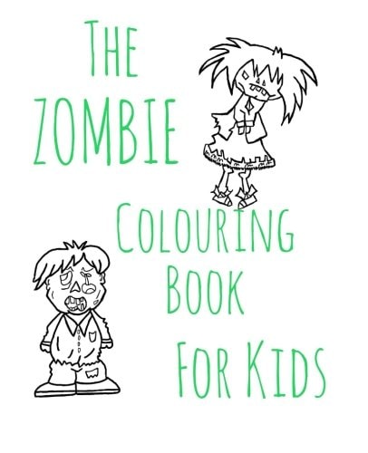 The Zombie Colouring Book For Kids