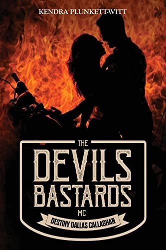 The Devil's Bastards MC Destiny Dallas Callaghan