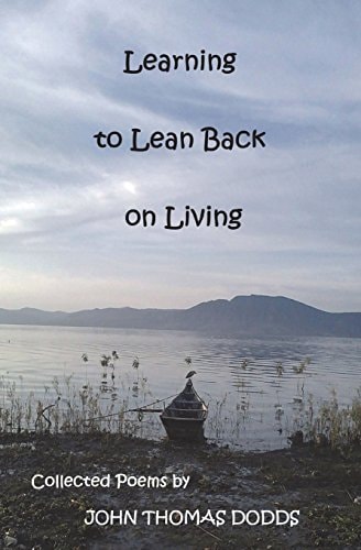Learning to Lean Back on Living