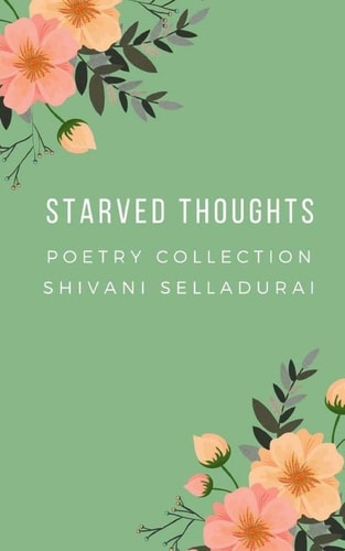Starved Thoughts From the Inner Workings of the Mind