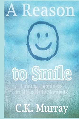 A Reason to Smile Finding Happiness in Life's Little Moments
