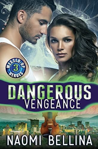 Dangerous Vengeance Messed-Up Heroes Series 3