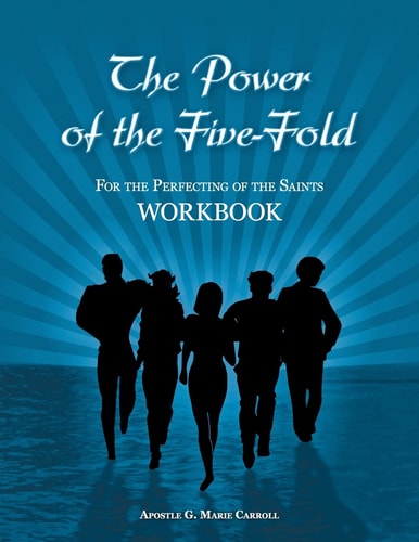 The Power Of The Five-Fold For The Perfecting of The Saints Workbook