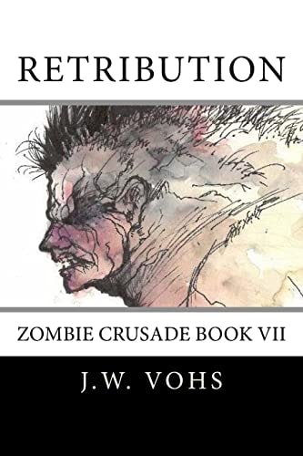 Zc VII Retribution: Zombie Crusade Book VII