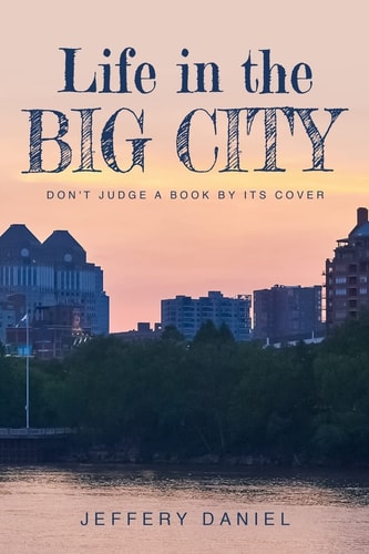 Life in the Big City Don't Judge a Book by Its Cover