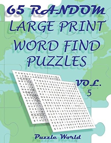 Puzzle World 65 Random Large Print Word Find Puzzles - Volume 5 Brain Games for Your Mind
