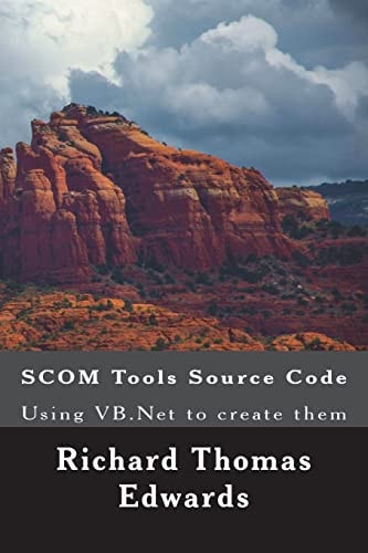 Scom Tools Source Code Using VB.NET to Create Them