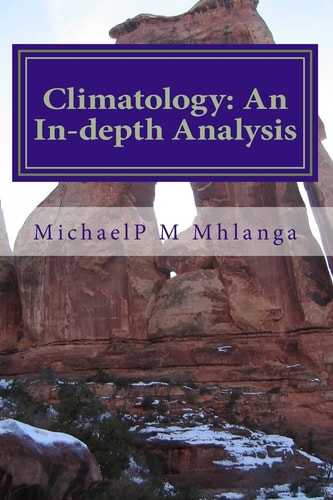 Climatology: an In-Depth Analysis An Indepth Analysis of Climatology for Middle Schools, High Schools and Tertiary Institutions