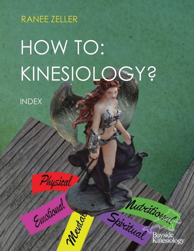 How to Kinesiology? Book 11: Index: HOW TO: Kinesiology? Book 11: Index