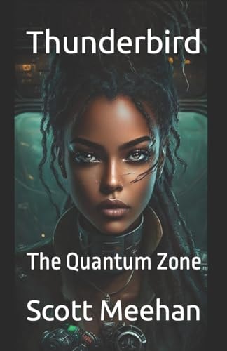 Thunderbird The Quantum Zone
