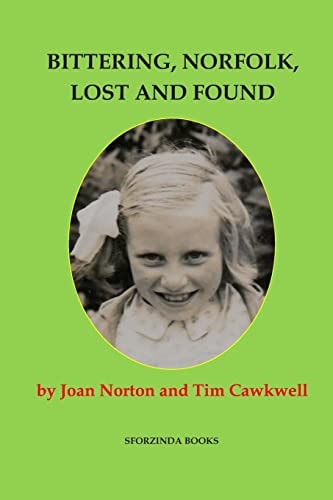 Bittering, Norfolk, Lost and Found Joan Norton's Story