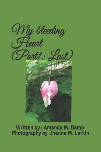 My Bleeding Heart Lost