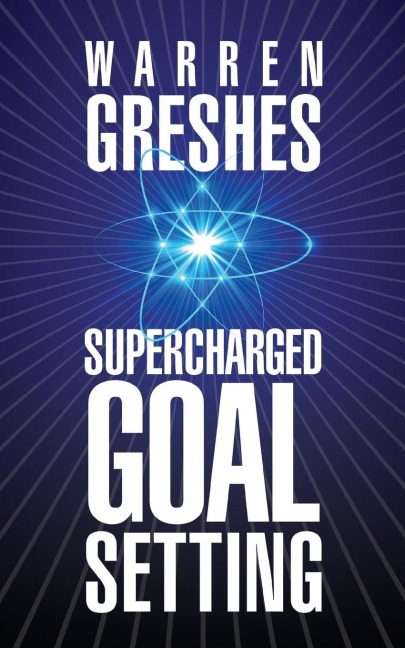 Supercharged Goal Setting