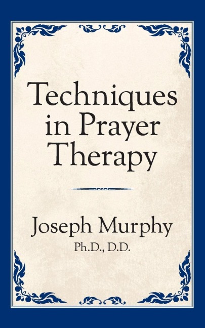 Techniques in Prayer Therapy