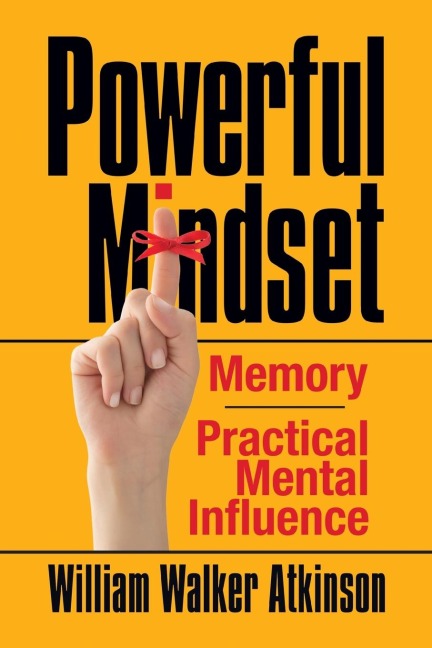Powerful Mindset: Memory and Practical Mental Influence