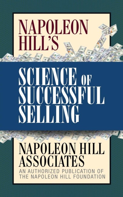 Napoleon Hills Science of Successful Selling