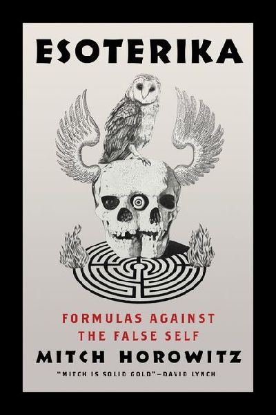 Esoterika: Formulas Against the False Self