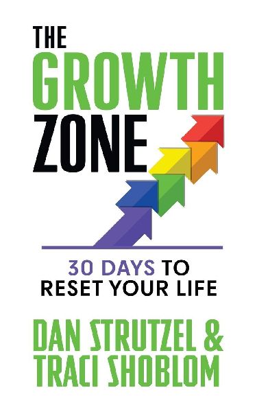 The Growth Zone: 30 Days to Reset Your Life