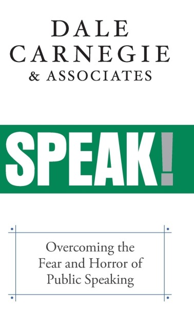 Speak!: Overcoming the Fear and Horror of Public Speaking