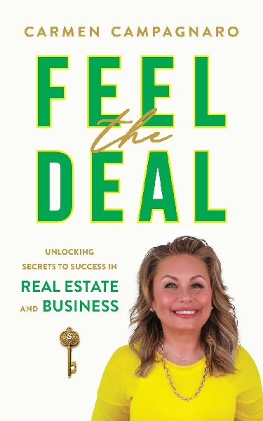 Feel the Deal: Unlocking Secrets to Success in Real Estate and Business