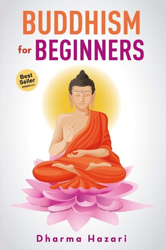 Buddhism for Beginners Buddhist Rituals and Practices to Eliminate Stress and Anxiety (Mindfulness, Vipassana, Zen Etc)