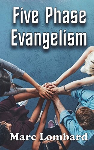 Five Phase Evangelism Witnessing the Way Jesus Did