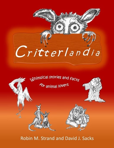 Critterlandia Whimsical Stories and Facts for Animal Lovers