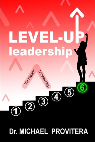 Level Up Leadership Six Factor Leadership