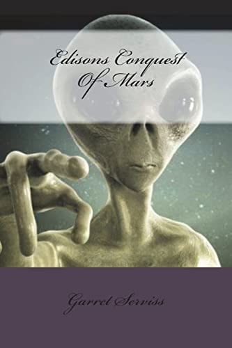 Edisons Conquest Of Mars