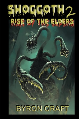 Shoggoth 2 Rise of the Elders