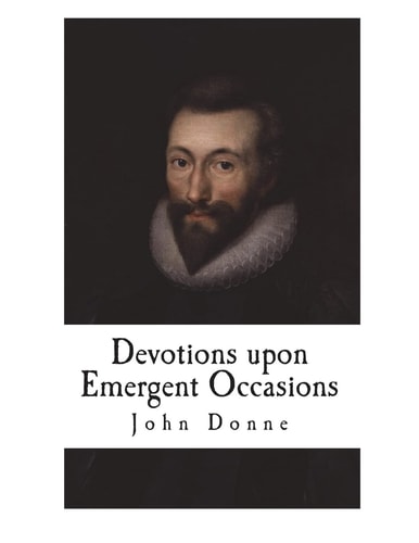 Devotions Upon Emergent Occasions