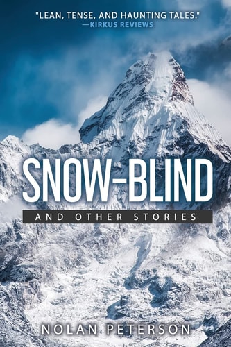 Snow-Blind And Other Stories