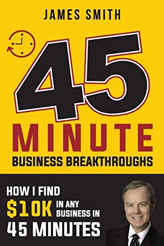 How I Find $10k In Any Business In 45 Minutes Spelled Out In Black and White
