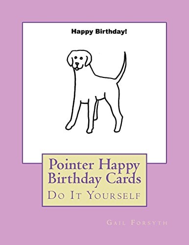 Pointer Happy Birthday Cards Do It Yourself