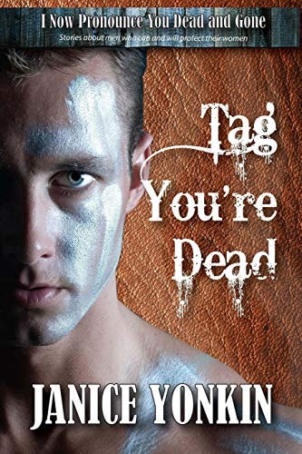 Tag, You're Dead I Now Pronounce You Dead and Gone