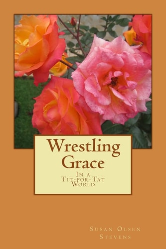 Wrestling Grace In a Tit-For-tat World