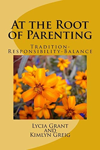 At the Root of Parenting Tradition-Responsibility-Balance