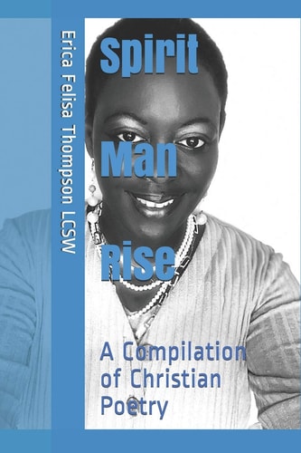Spirit Man Rise A Compilation of Christian Poetry