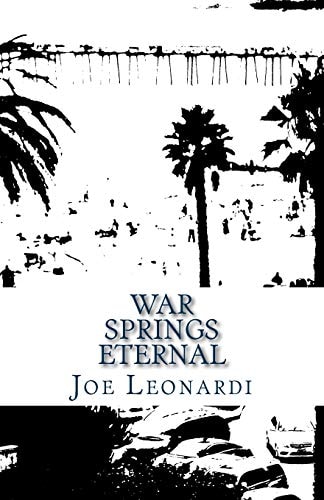War Springs Eternal
