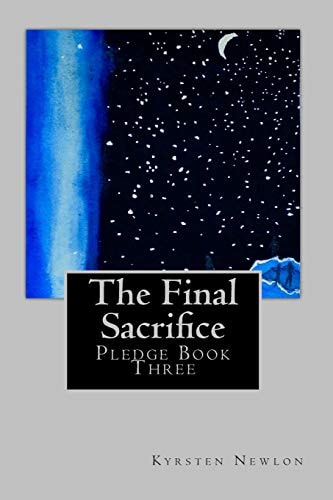 The Final Sacrifice Pledge Book Three