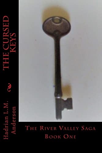 The Cursed Keys The River Valley Saga