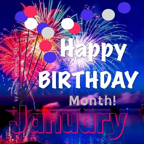Happy Birthday Month- January