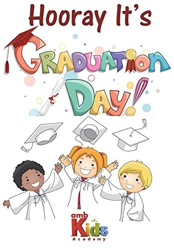 Hooray It's Graduation Day AmbKids Academy, Learning Tool