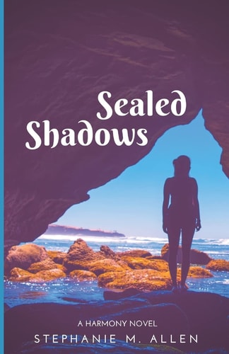 Sealed Shadows Harmony Book 2