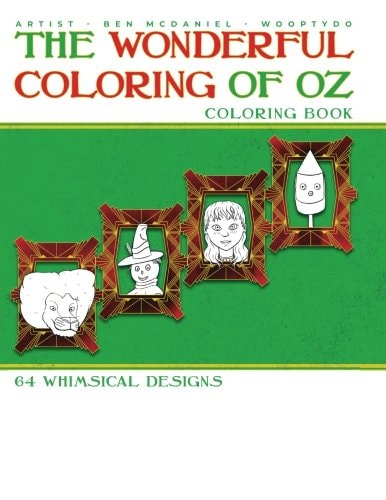 The Wonderful Coloring of Oz: Coloring Book 64 Whimsical Designs