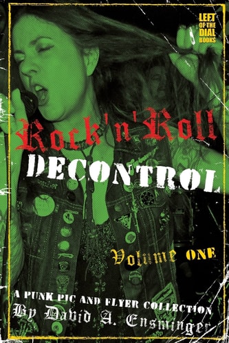 Rock'n'Roll Decontrol A Punk Pic and Flyer Collection