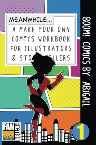 Boom! Comics by Abigail A What Happens Next Comic Book for Budding Illustrators and Story Tellers